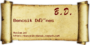 Bencsik Dénes névjegykártya